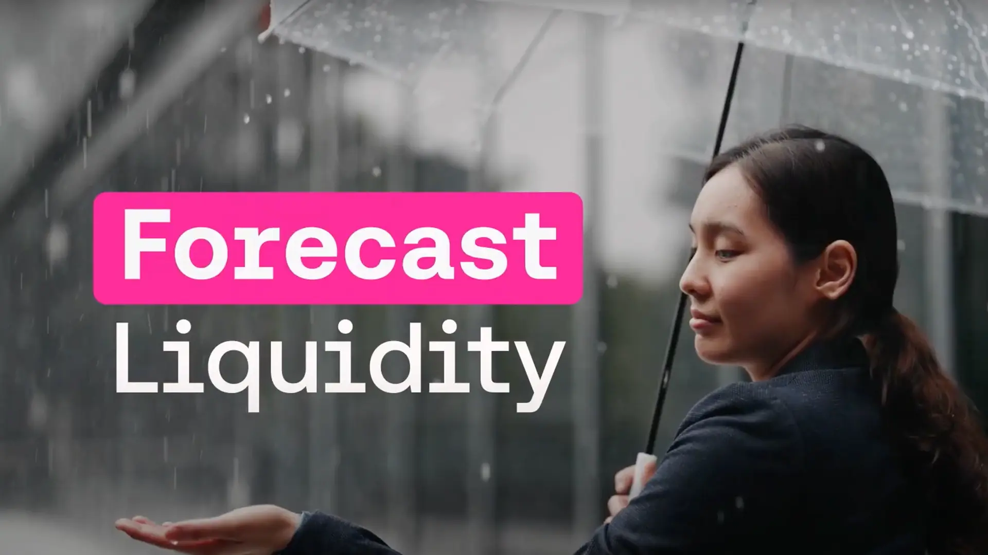 Forecast liquidity